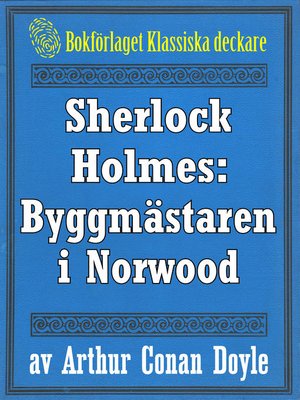 cover image of Sherlock Holmes: Äventyret med byggmästaren i Norwood